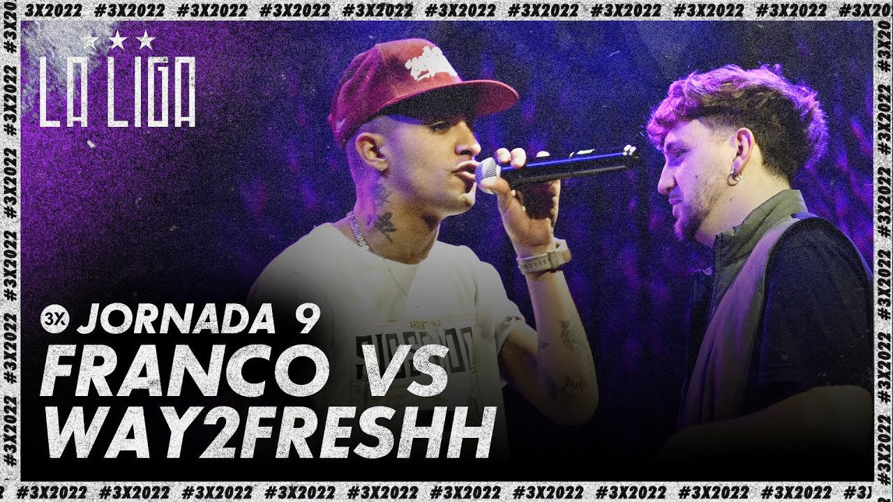 FRANCO VS WAY2FRESHH | #LAGRANFINAL2022 - Jornada 9 | 3X 2022