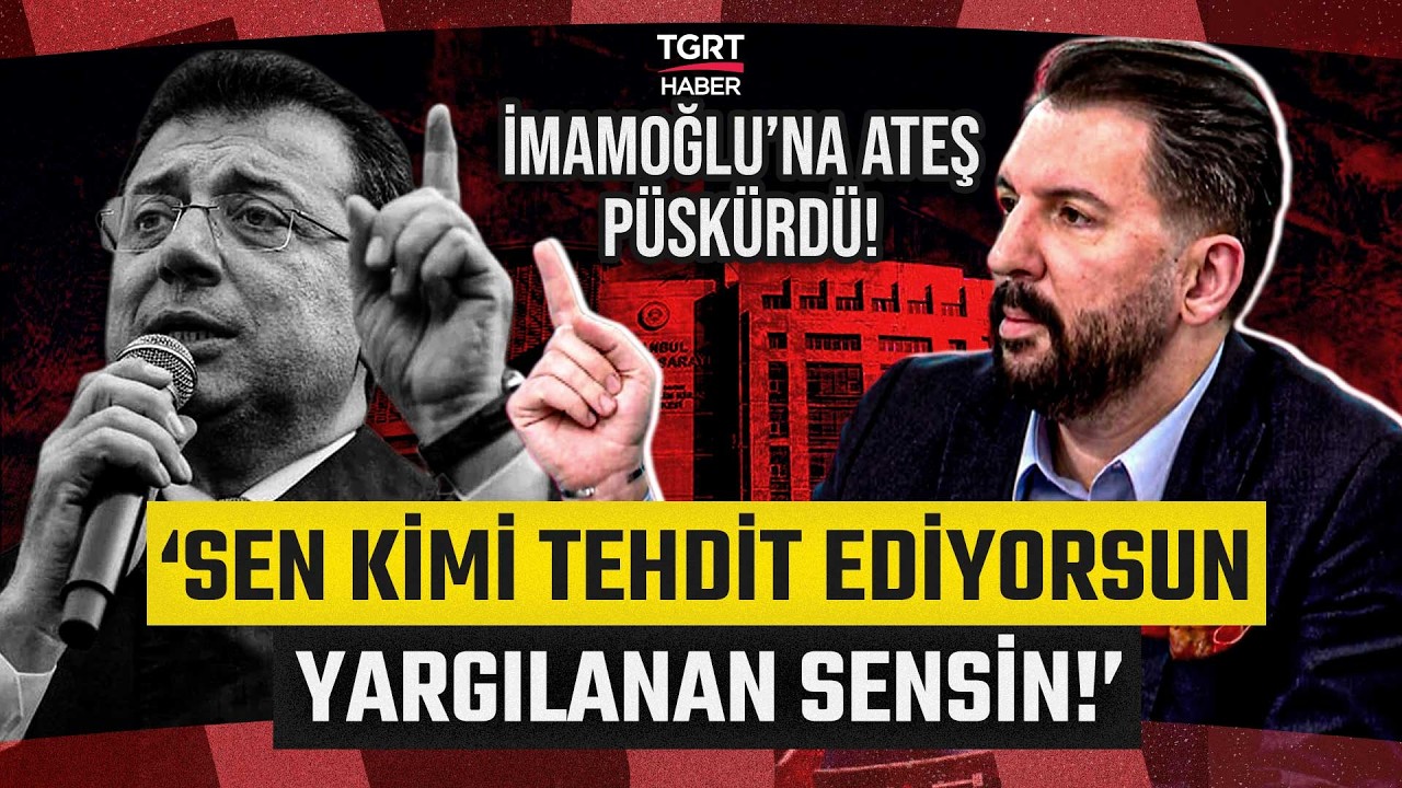 Ferhat Murat'tan İmamoğlu'nun Tehdit ve Hakaretli Savunmasına Çok Sert Tepki: YARGILANAN SENSİN!