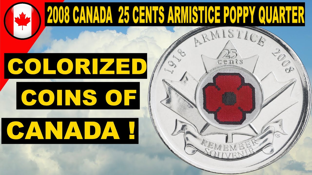 2008 Canada  25 Cents Armistice Poppy Quarter - Colorized Coins of Canada