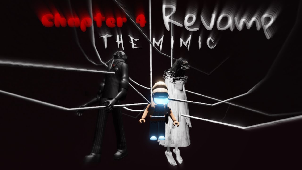 Roblox | The Mimic Chapter 4 (Revamped) - Funny Moments