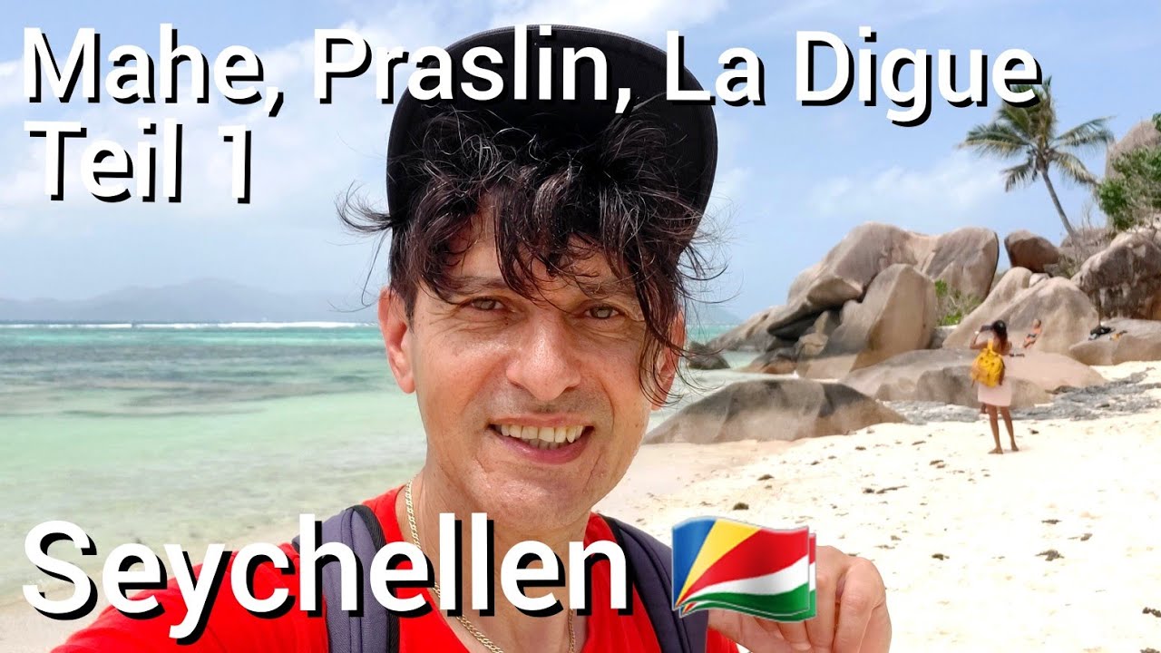 Mahe, Praslin, La Digue/ Teil 1/ Seychellen 🇸🇨