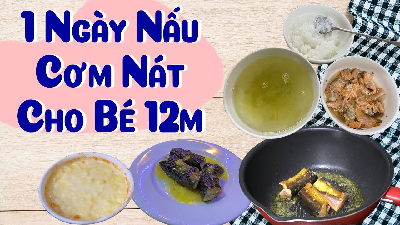 1 ngày NẤU CƠM NÁT nhanh - ngon - dễ cho bé từ 12 tháng ăn dặm - Bé tập ăn cơm nát!