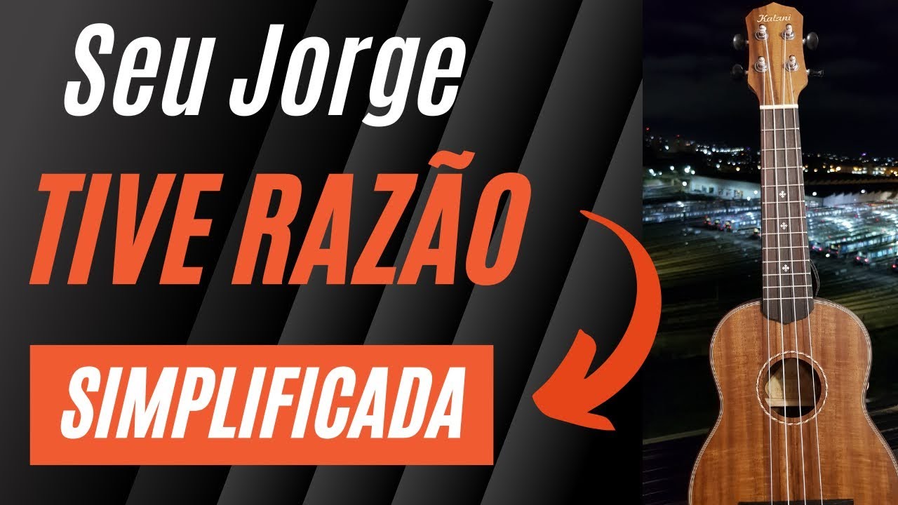 Seu Jorge - Tive Razão | como tocar no ukulele (versão simplificada)