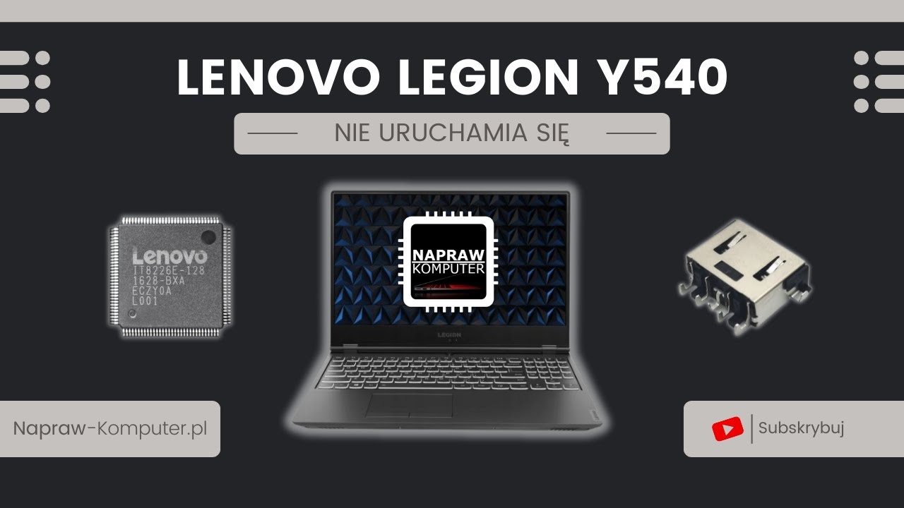 💻LENOVO Y540 17IRH NIE URUCHAMIA SIĘ | NAPRAWA Z PRZEBOJAMI🤣
