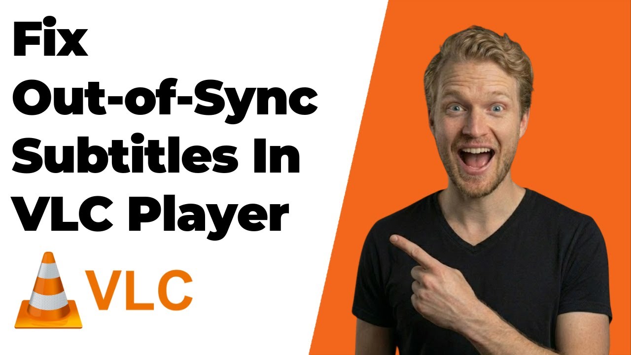 How To Fix Out-of-Sync Subtitles In VLC Media Player (2026 Easy Guide)