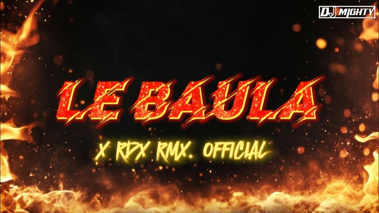 LE BAULA - CIRCUIT REMIX || A3 NOIZ X DJ MIGHTY X RDX RMX ⚡