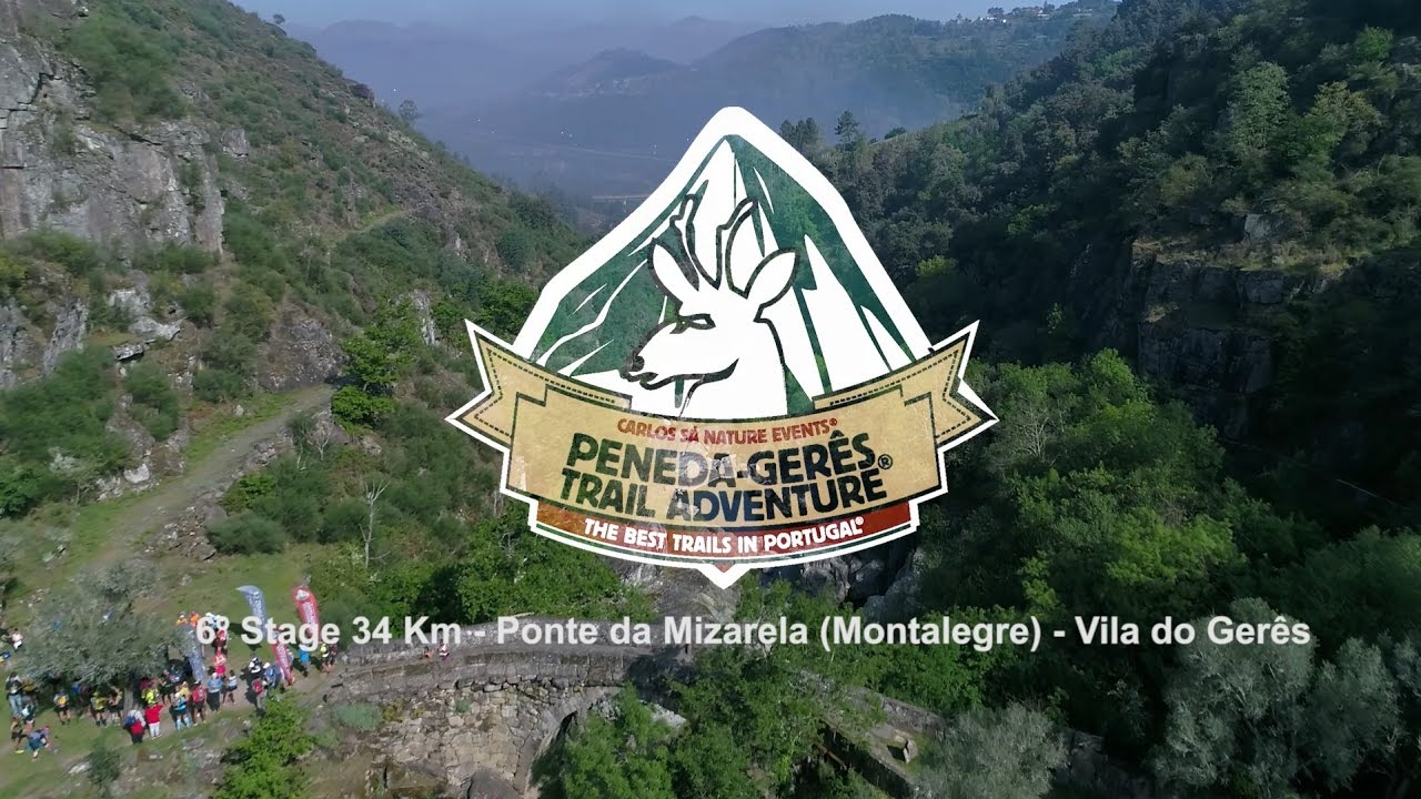 Peneda-Gerês Trail Adventure 2017 - Stage  6 - Ponte da Mizarela (Montalegre) - Vila do Gerês (34Km)