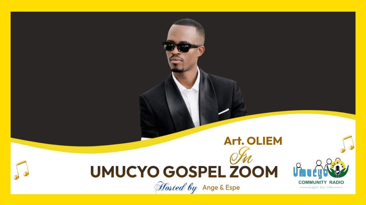 #umucyogospelzoom: Art. OLIEM