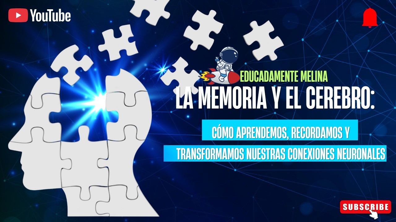 La memoria y el cerebro: cómo aprendemos, recordamos y transformamos nuestras conexiones neuronales
