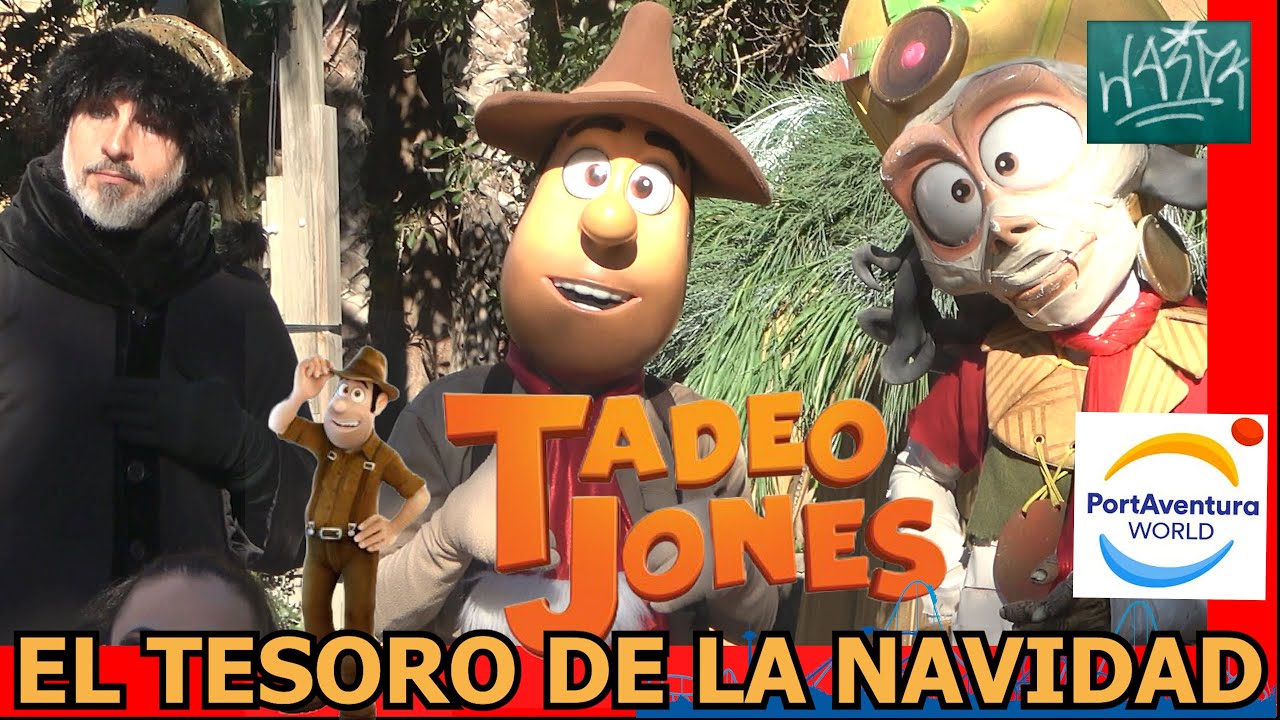 Tadeo Jones y El Tesoro de la Navidad - PortAventura World