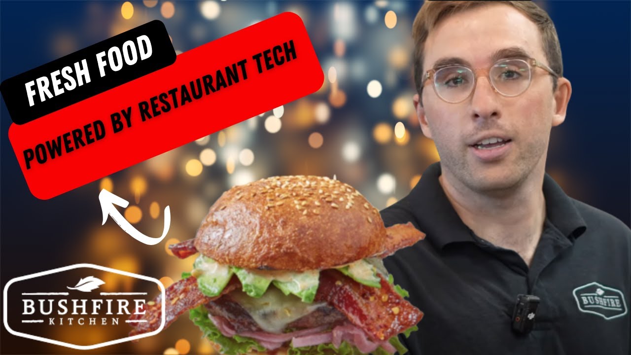 The High-Tech Secrets Behind Bushfire Kitchen&rsquo;s Fast Casual Success