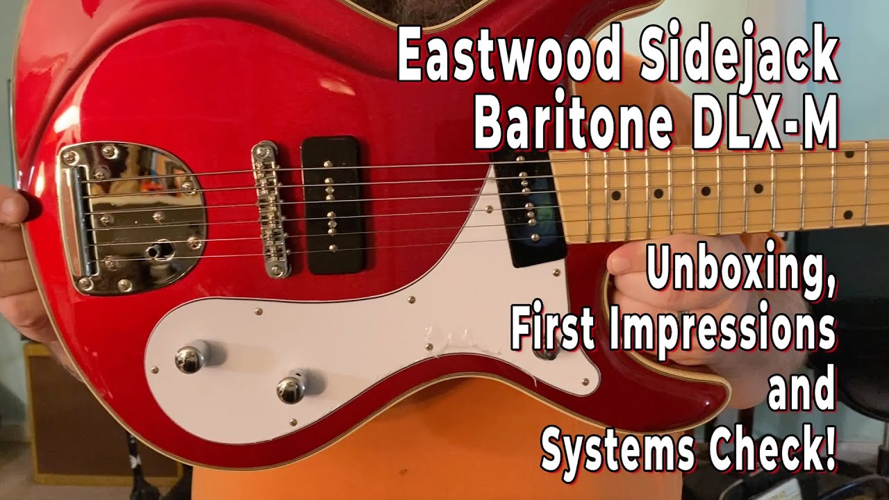 Eastwood Sidejack Baritone DLX-M Unboxing & Systems Check