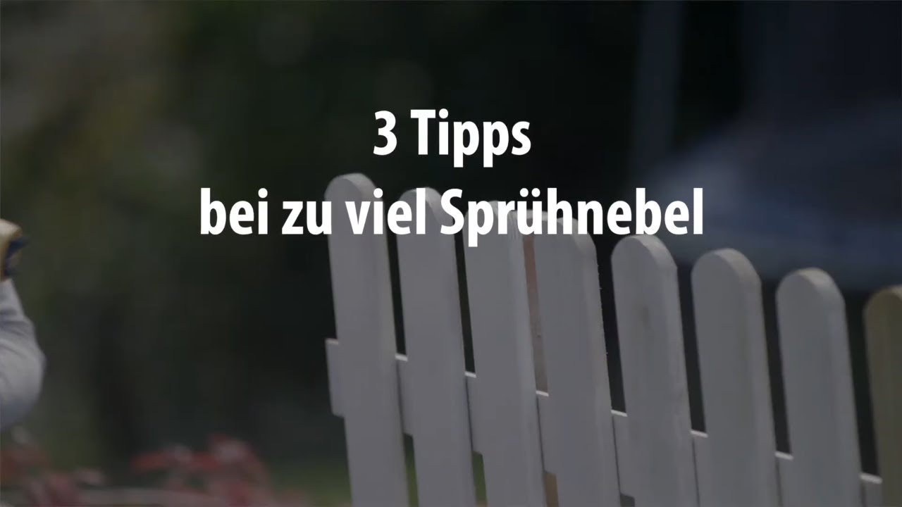 3 Tipps bei zuviel Spr&uuml;hnebel | Tipps und Tricks beim Spr&uuml;hen von Lacken und Lasuren | WAGNER