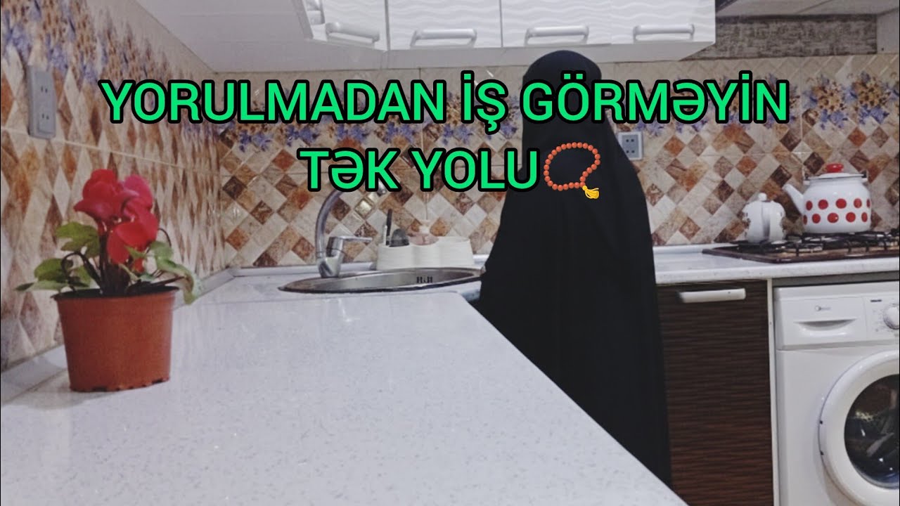 YORULMADAN İŞ GÖRMƏYİN TƏK YOLU