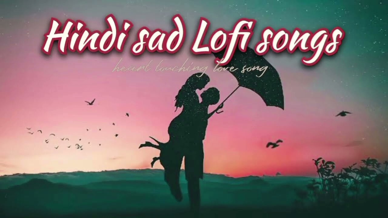 Hindi SAd lOFI SONG 💔🥹.NEW Hindi Branded songs Arijit Singh BOLLYWOOD  Lofi Studio DJ remix Lyrics