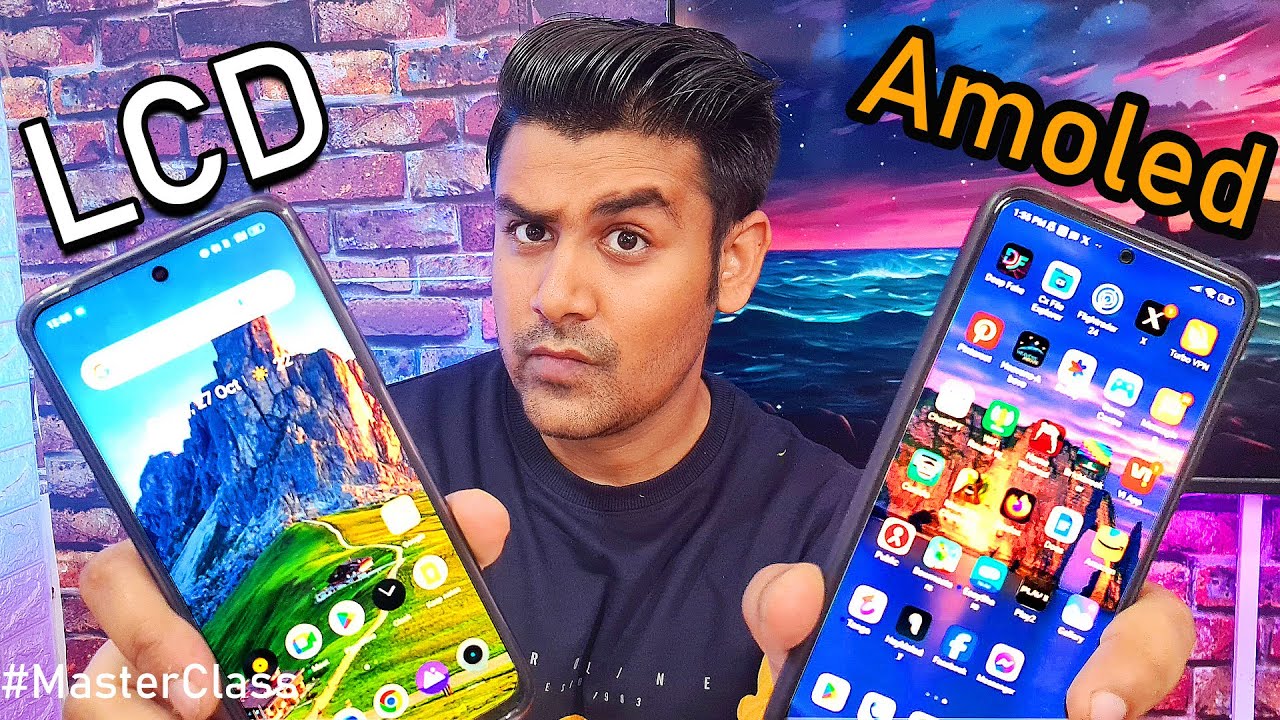 LCD vs AMOLED - Screen - Smartphone Master Class | Episode - 2