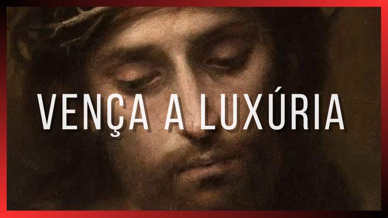O Preço da LUXÚRIA: Como Vencer Esse Pecado