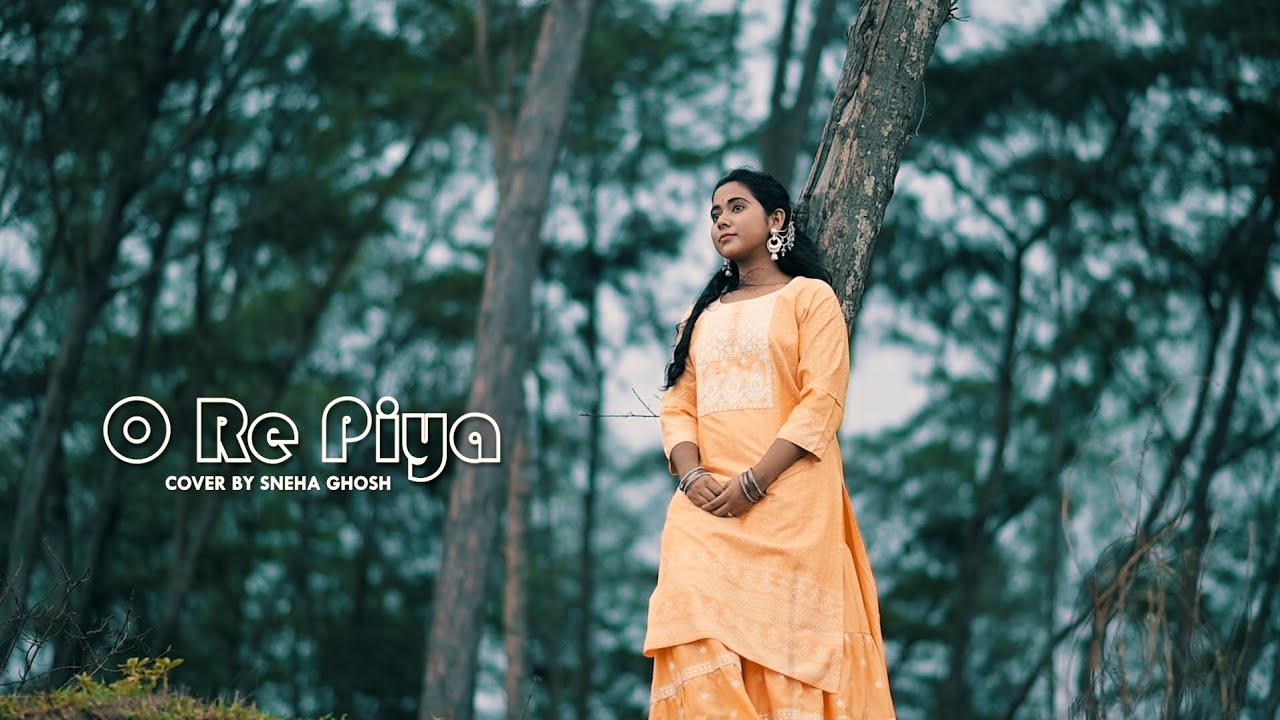 O Re Piya Female cover | Full Song | Aaja Nachle |Rahat Fateh Ali Khan | ft. Sneha Ghosh