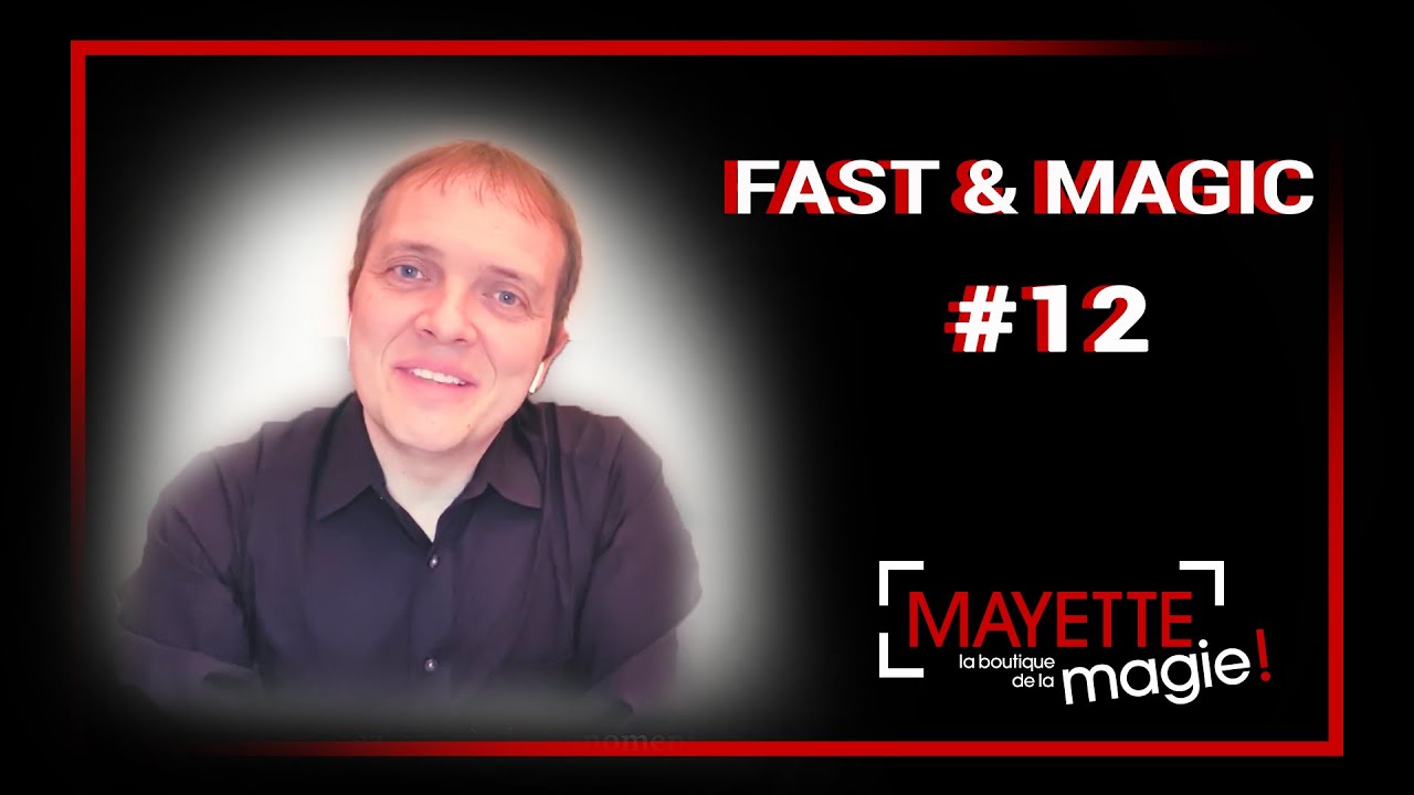 FAST & MAGIC #12