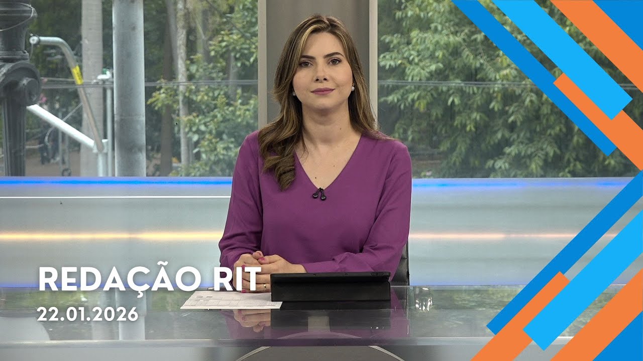 Redação RIT | Manhã | Quinta-feira (22/Jan/2026)