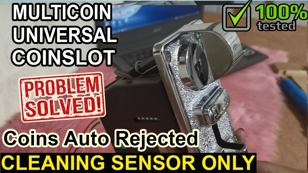 HOW TO FIX UNIVERSAL COINSLOT UNABLE TO READ COINS AND CLEANING MULTICOIN COINSLOT SENSOR.