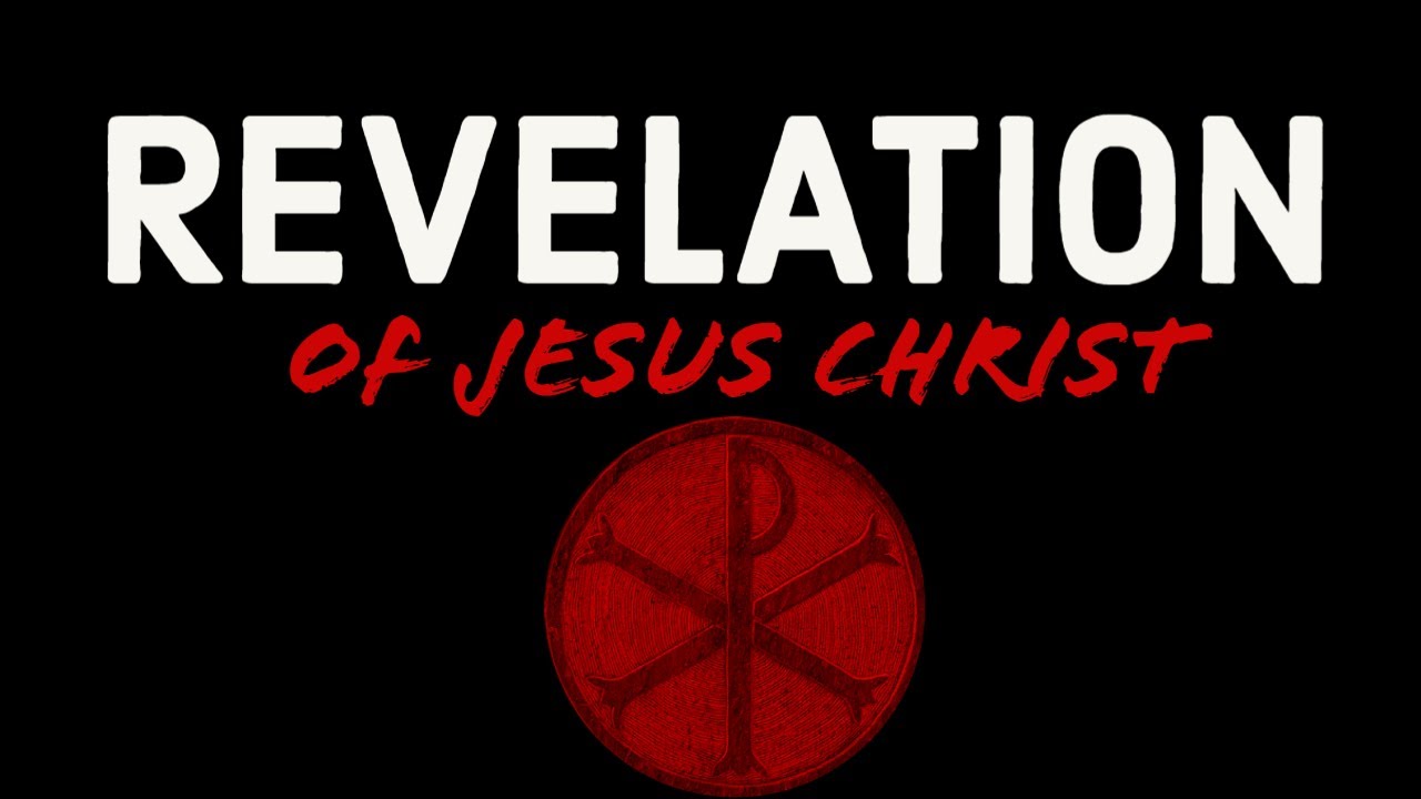 The Revelation of Jesus Christ (Revelation 1:1-8)