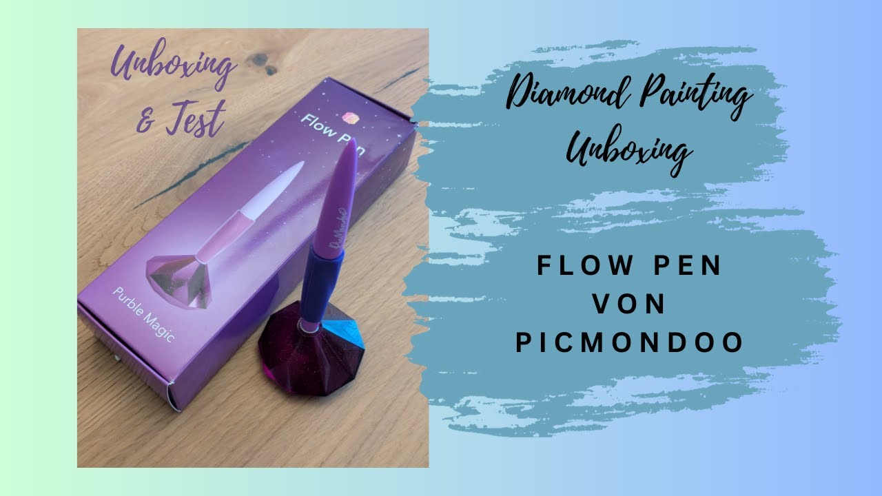 🖊️ Flow Pen Unboxing und Test | Diamond Painting ✨ Picmondoo