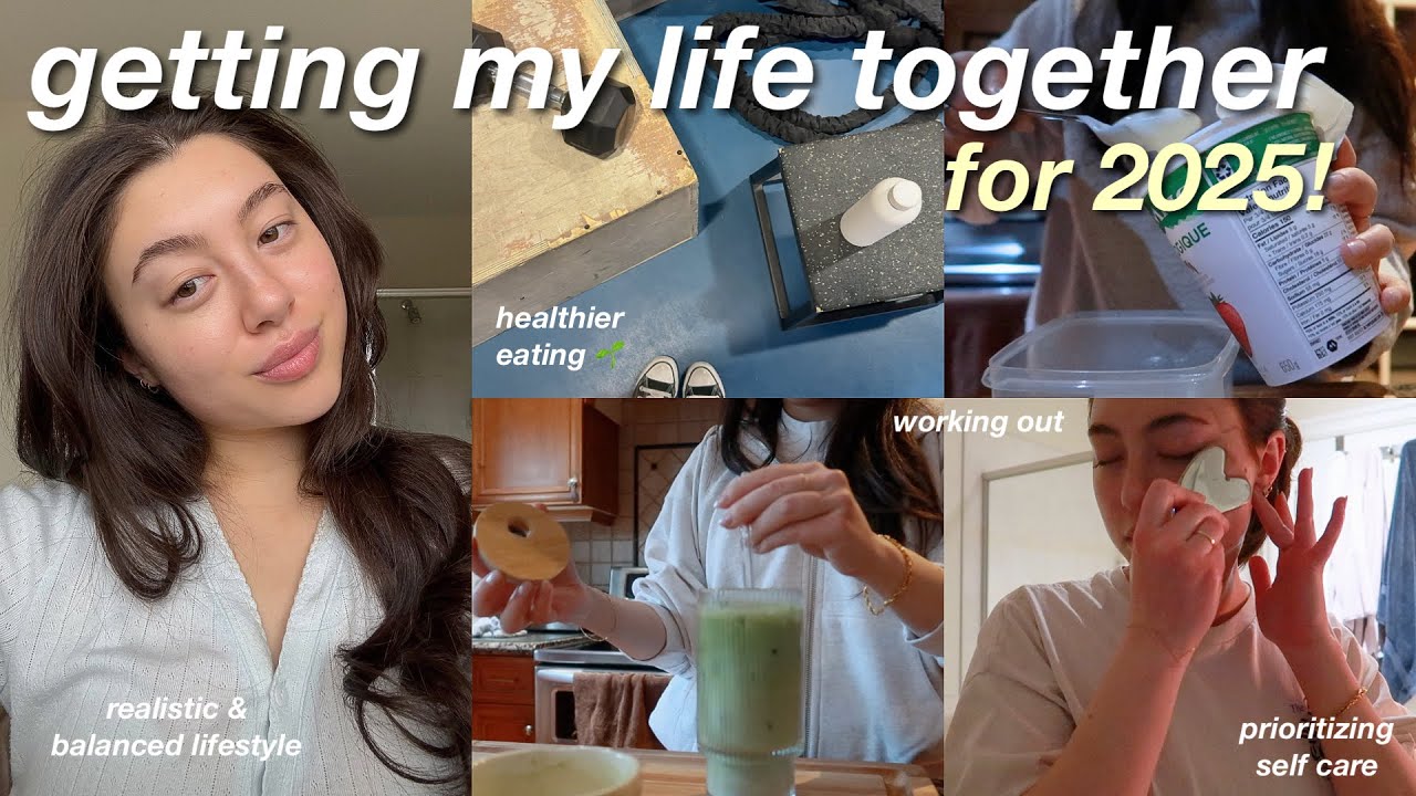 getting my life together for 2025 🌱🧘‍♀️ healthy habits, prioritizing self care, working out & more!