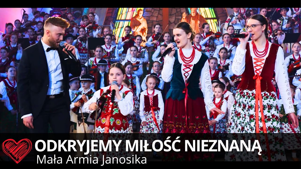 Odkryjemy miłość nieznaną / Mała Armia Janosika / Największa Kapela Góralska w Polsce