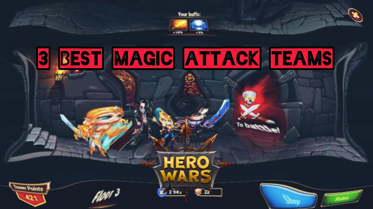 3 BEST MAGIC ATTACK TEAMS - HERO WARS