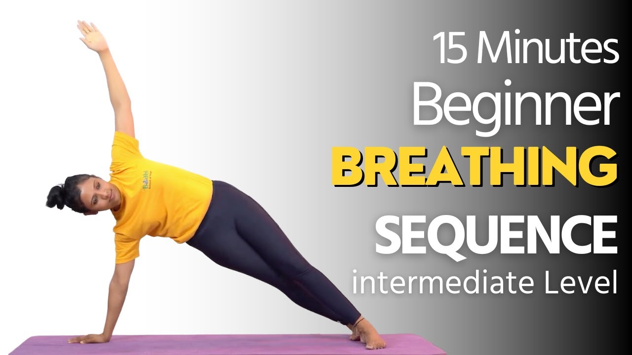 How To Do Breathing Sequence Intermediate Level I Yoga for Beginners