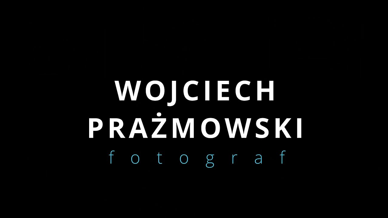 Wojciech Prażmowski fotograf