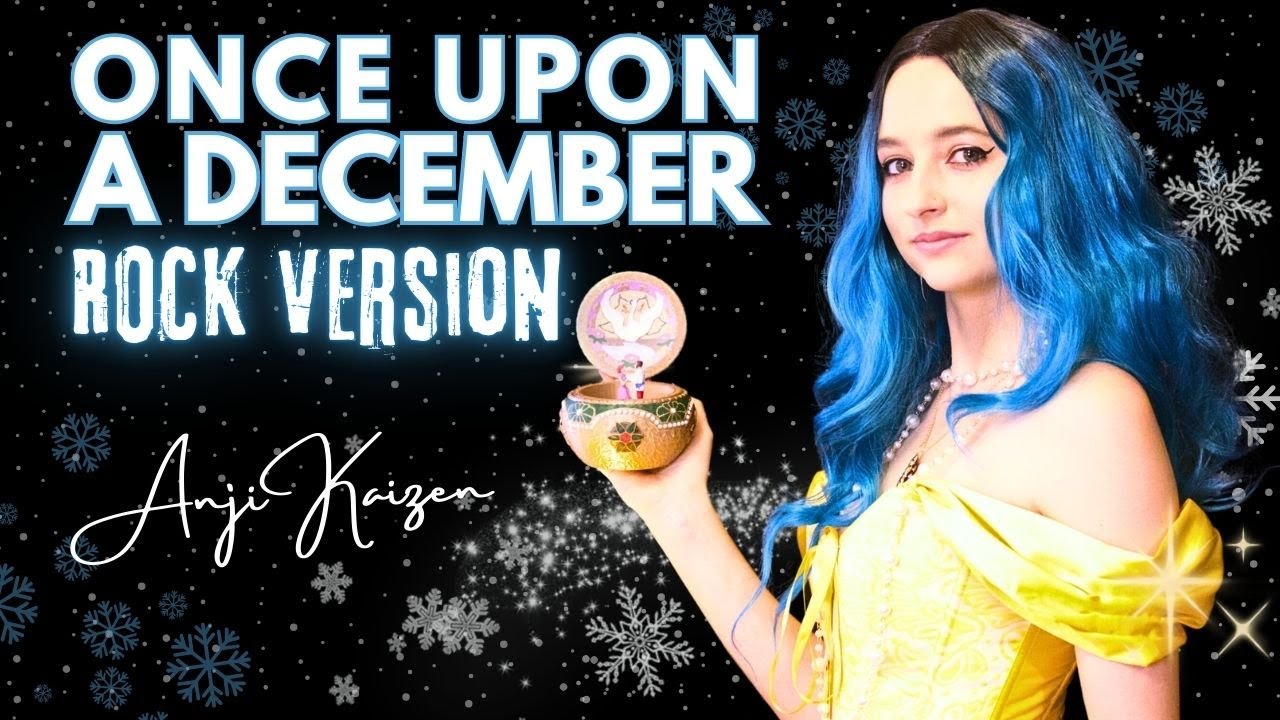 Once Upon A December (Rock Version) Music Video - Anji Kaizen