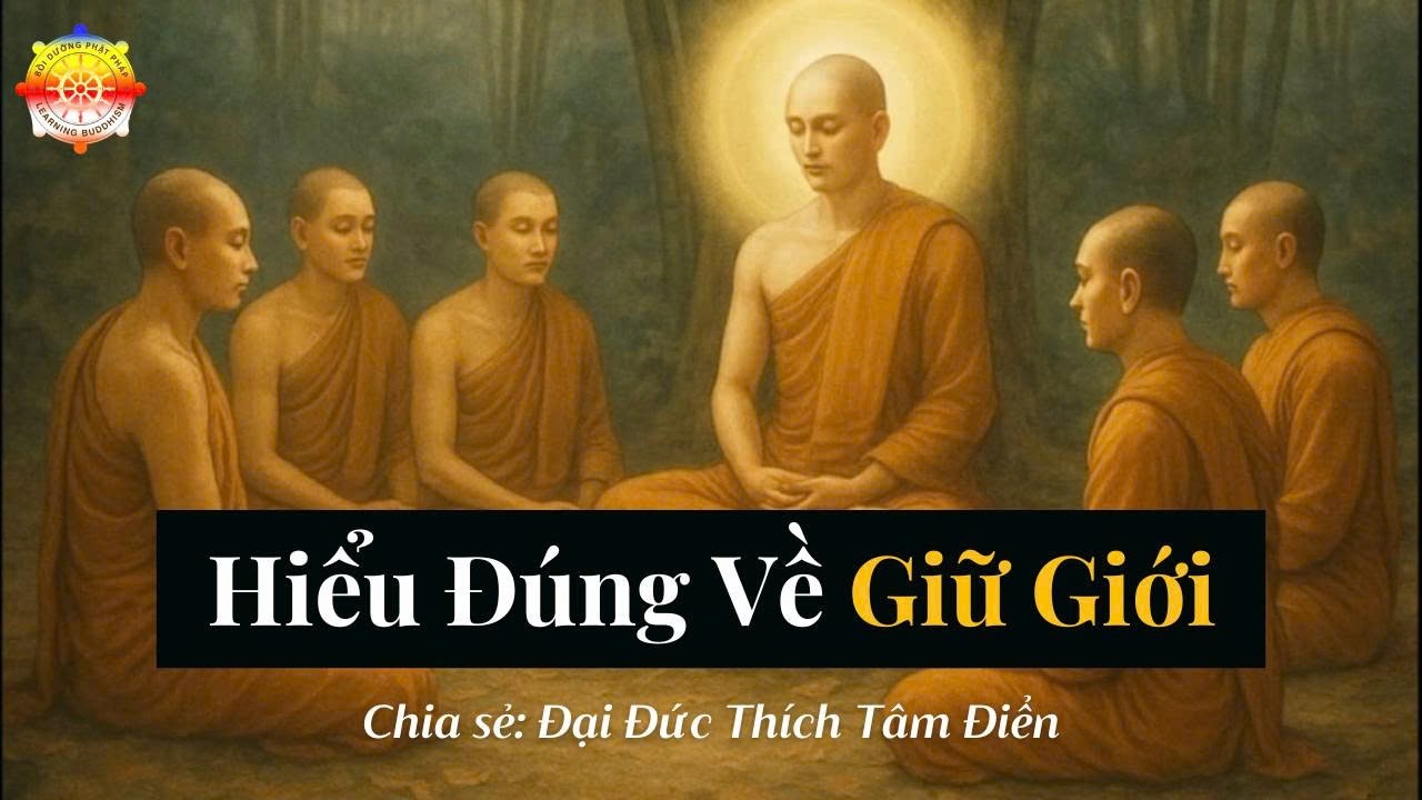 Lesson 204: Right Understanding of Observing the Precepts | Thích Tâm Điển