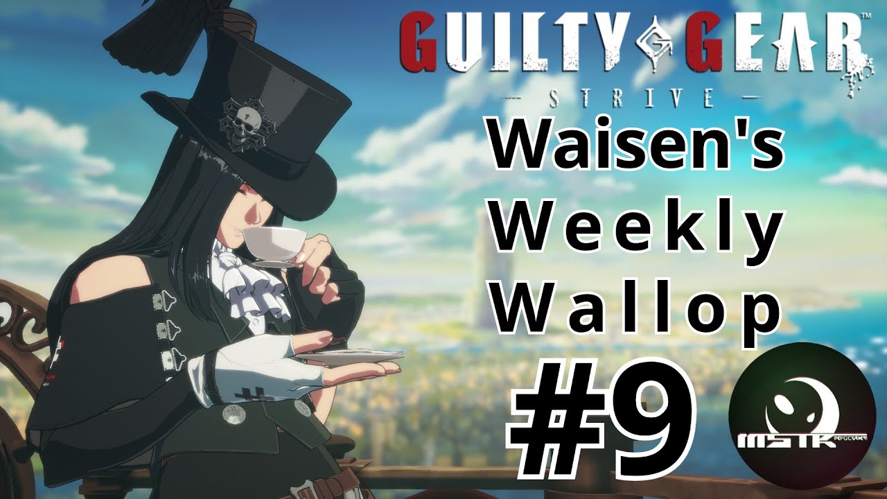 Guilty Gear Strive - WWW Online Tournament Run #9