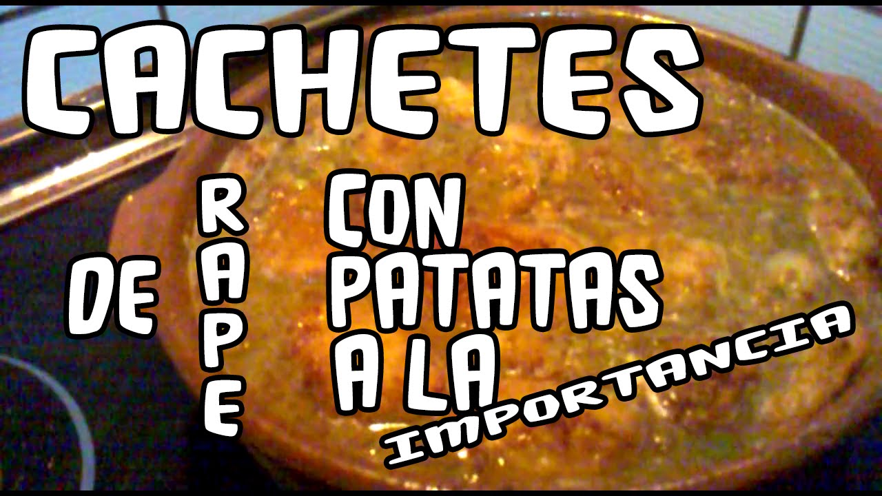 Cachetes de Rape con Patatas a la importancia. La Cocinilla del Asperilla