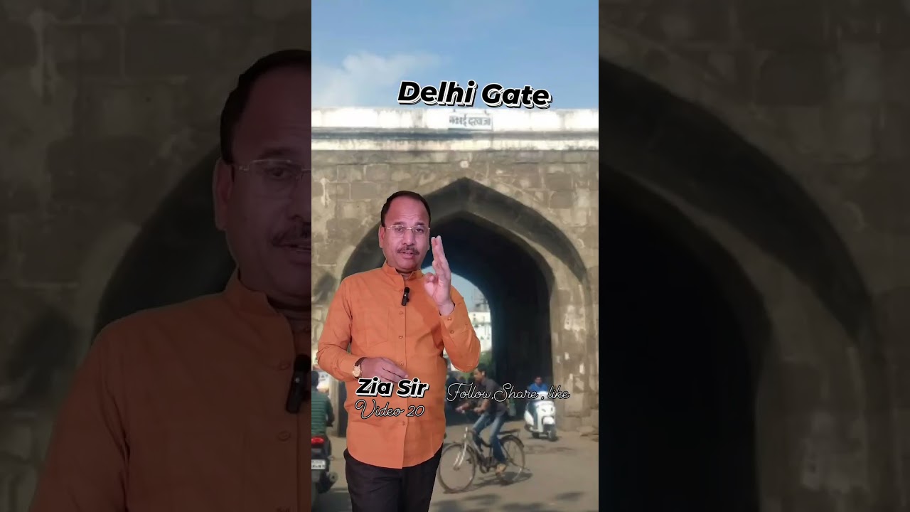 Delhi Gate #History of Aurangabad with Zia Sir