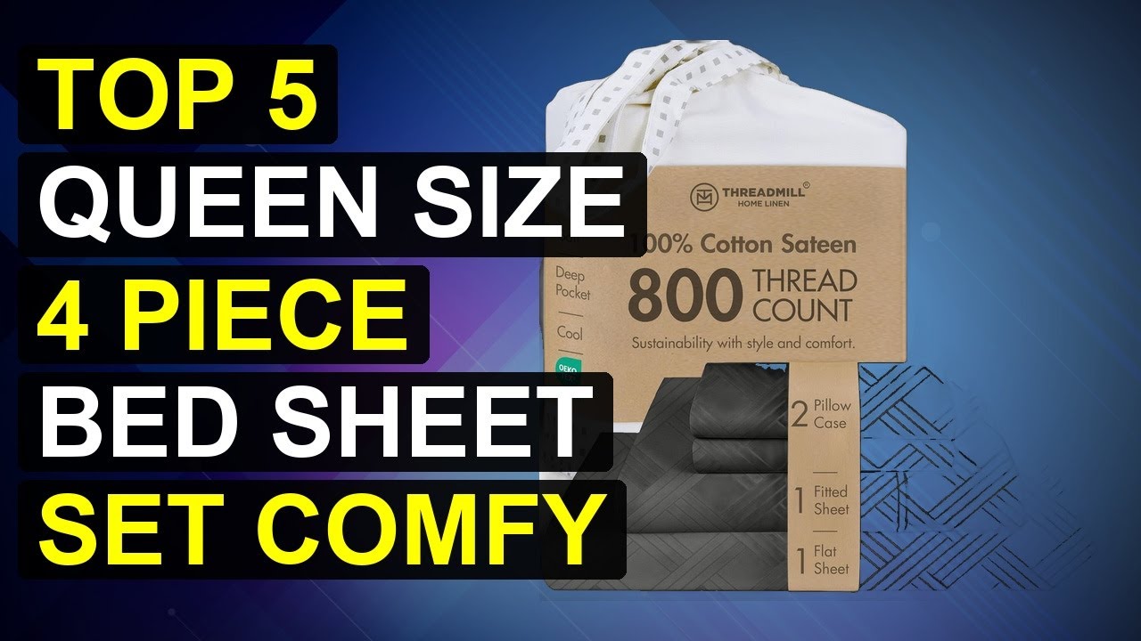 Top 5 Queen Size 4 Piece Bed Sheet Set Comfy Breathable | Queen Size 4-Piece Breathable Cotton Bed S