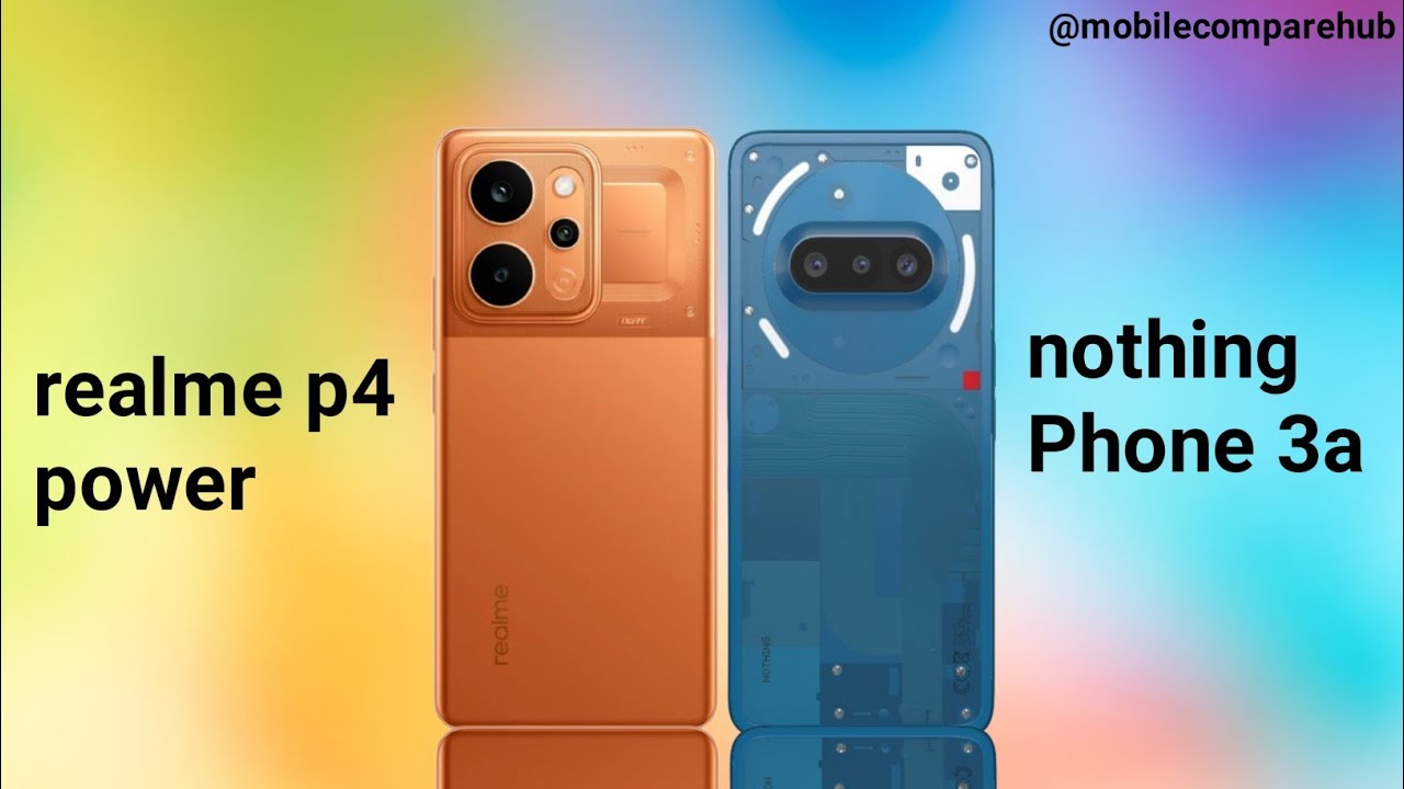 P4 Power vs Nothing Phone 3a