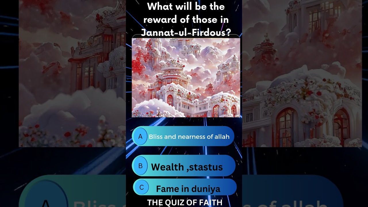 🌸 What Will Be the Reward of Those in Jannat-ul-Firdous? | Islamic Reminder 🌙#thefaithquiz