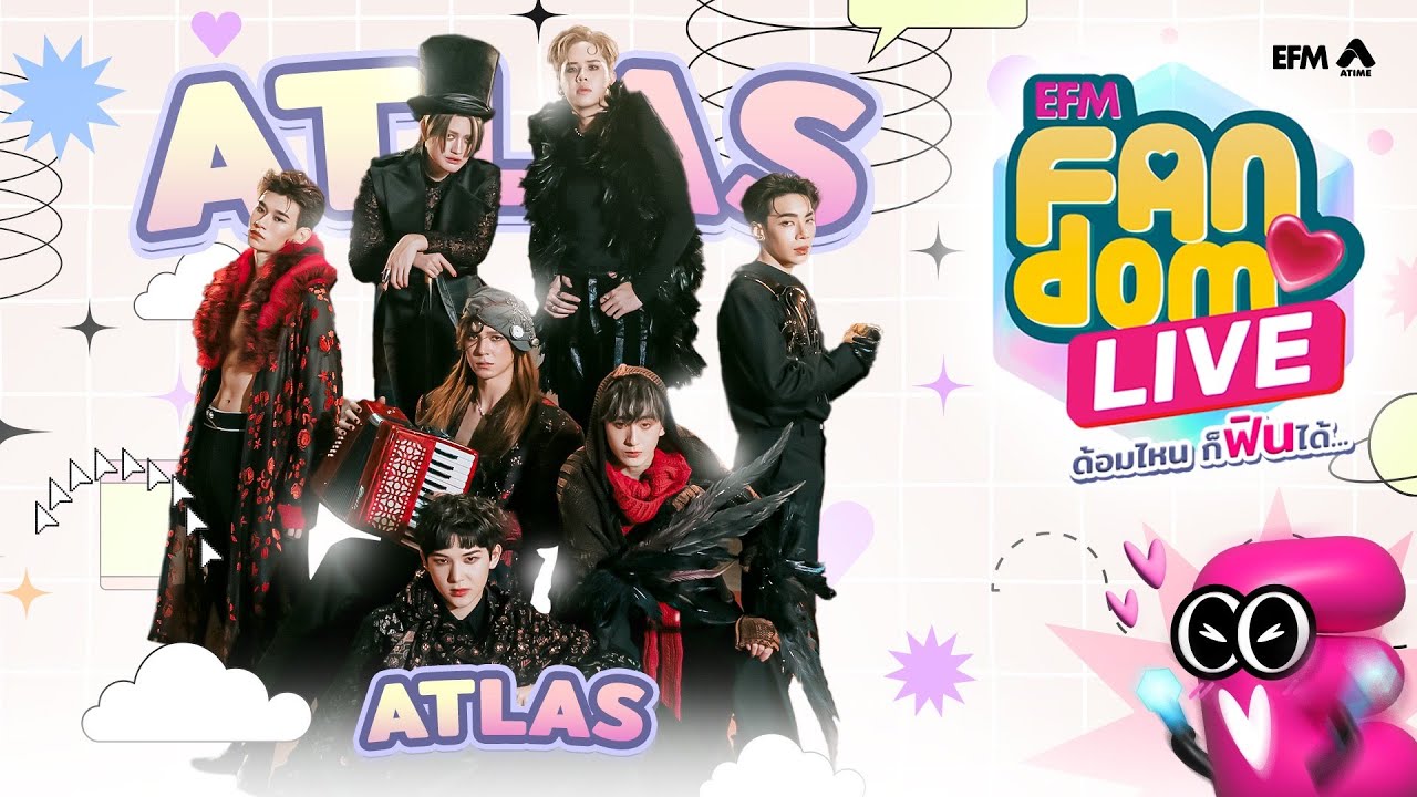 #EFMFandomlive คืนนี้พบกับ ATLAS  [ 7 มีนาคม 67 ]