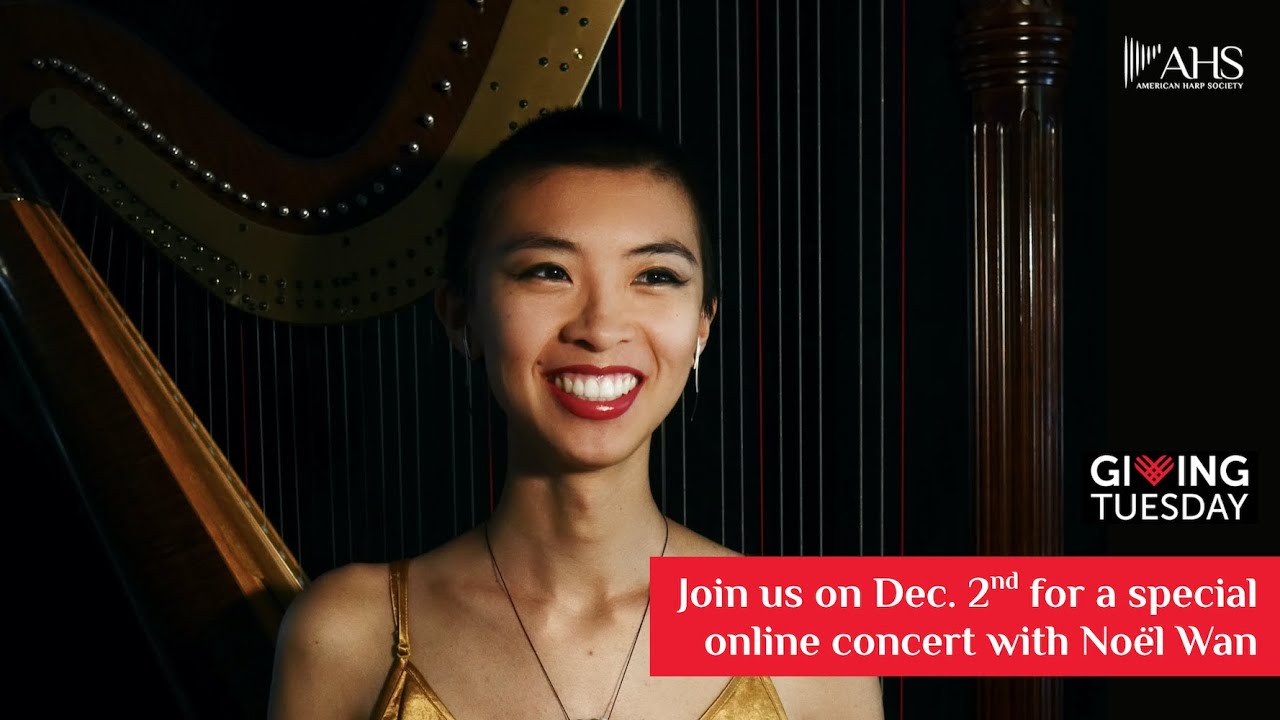 Noel Wan for the American Harp Society on Giving Tuesday 2025
