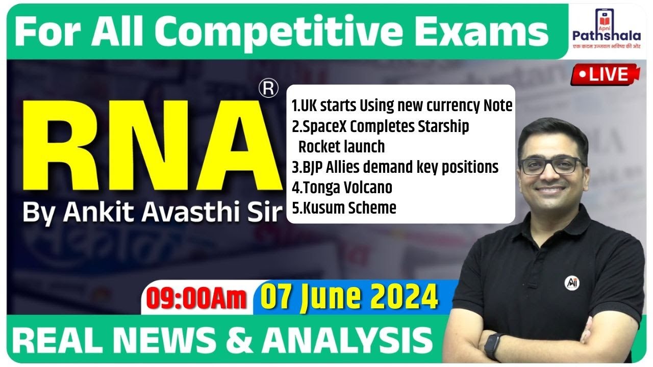 RNA | Real News and Analysis | 07 June 2024 | For All Government Exams | RNA by Ankit Avasthi Sir