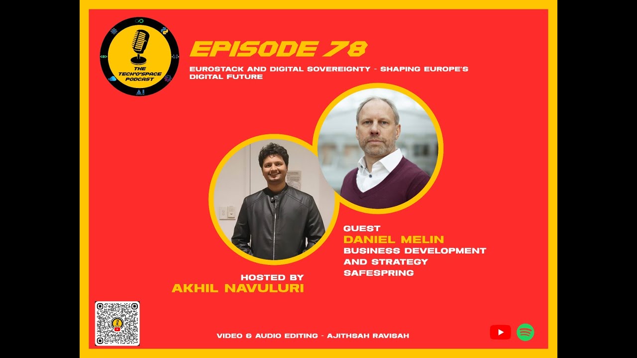 The Tech’o’Space Podcast Ep 78 : EuroStack and Digital Sovereignty - Shaping Europe’s Digital Future
