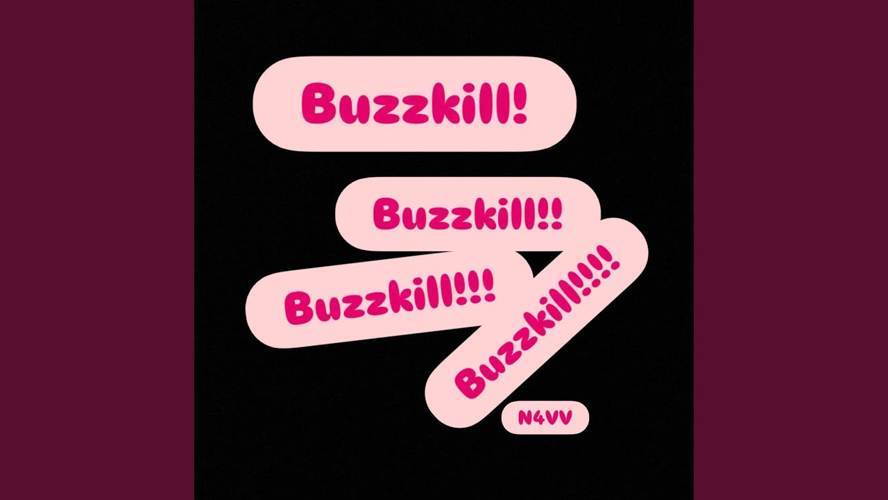 Buzzkill