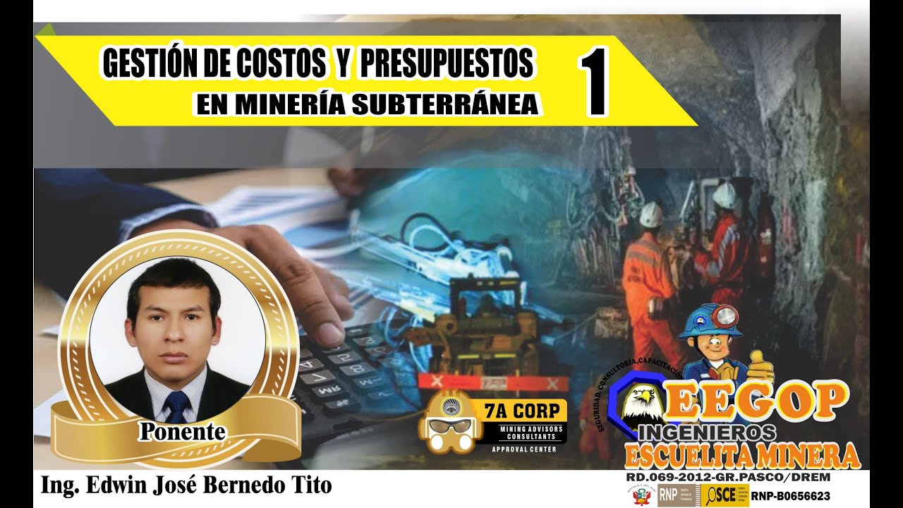 COSTOS Y PRESUPUESTOS EN MINERÍA SUBTERRÁNEA 1
