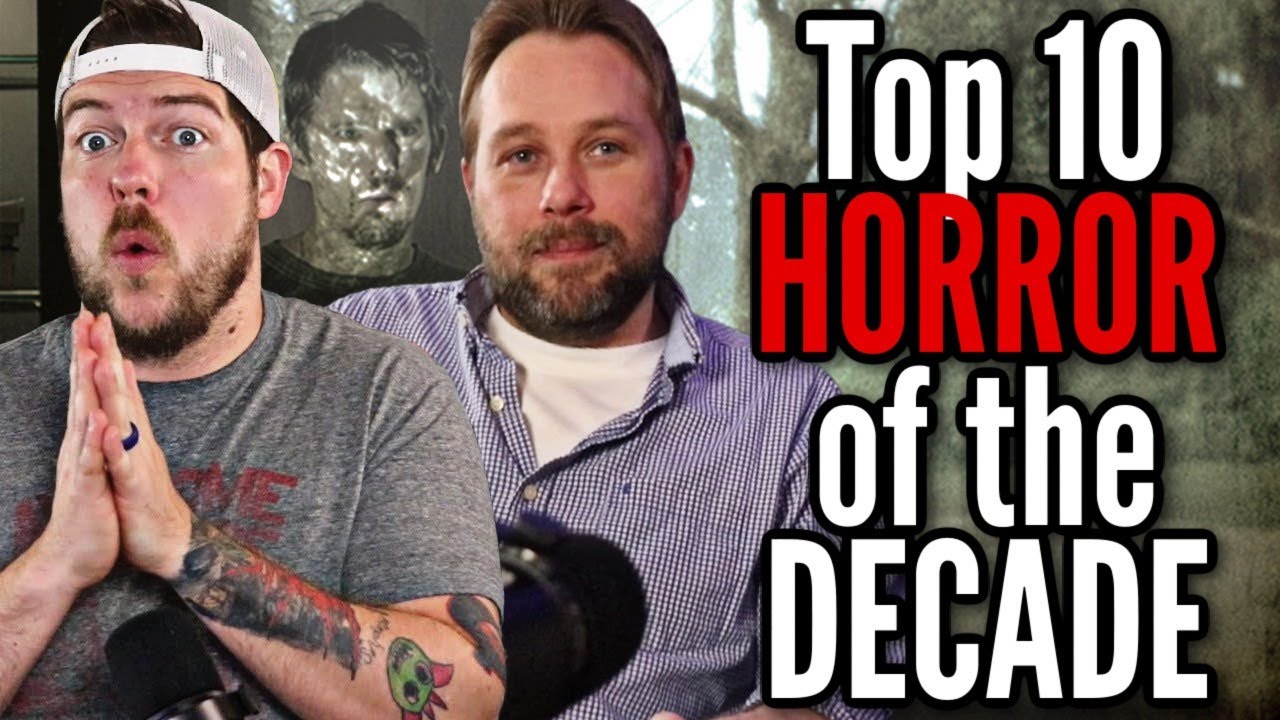 Top 10 HORROR Movies of the Decade