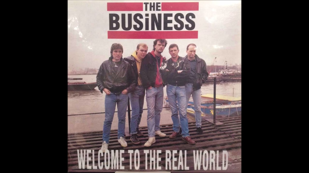 The Business - Welcome To The Real World (19889 FULL ALBUM
