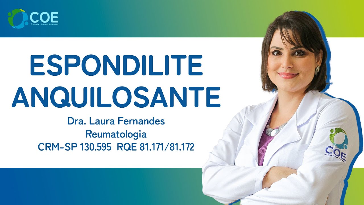 Espondilite Anquilosante | COE Oncologia e Doenças Autoimunes