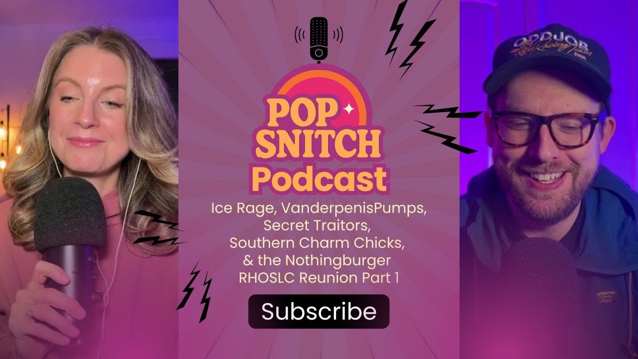 Ice Rage, VanderpenisPumps, Secret Traitors, Southern Charm Chicks, & the RHOSLC Reunion Part 1